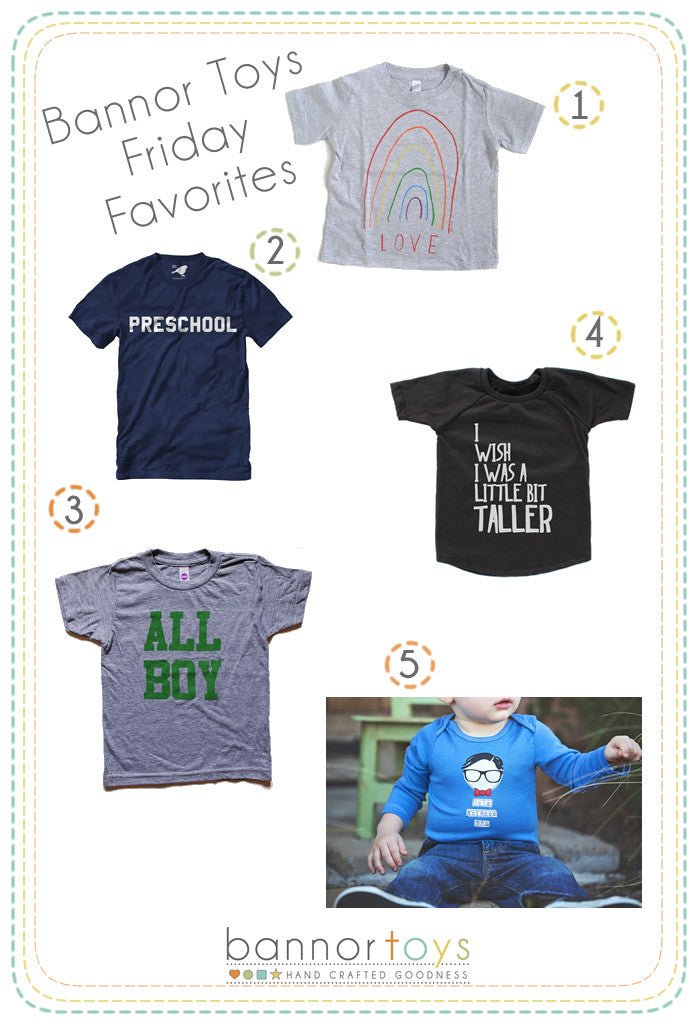 Friday Favorites - Back to School Tees - Bannor Toys