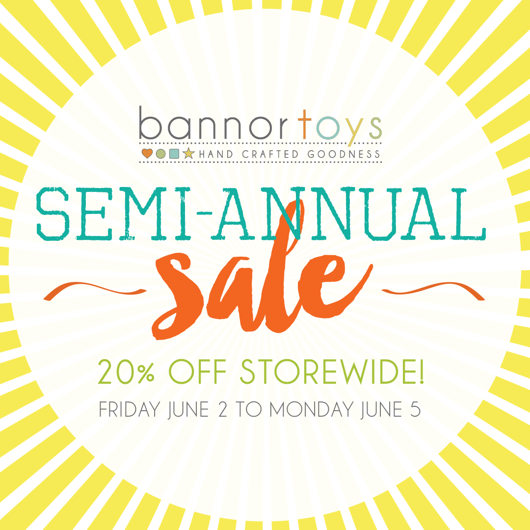 Our 1st SEMI-ANNUAL SALE!!! - Bannor Toys