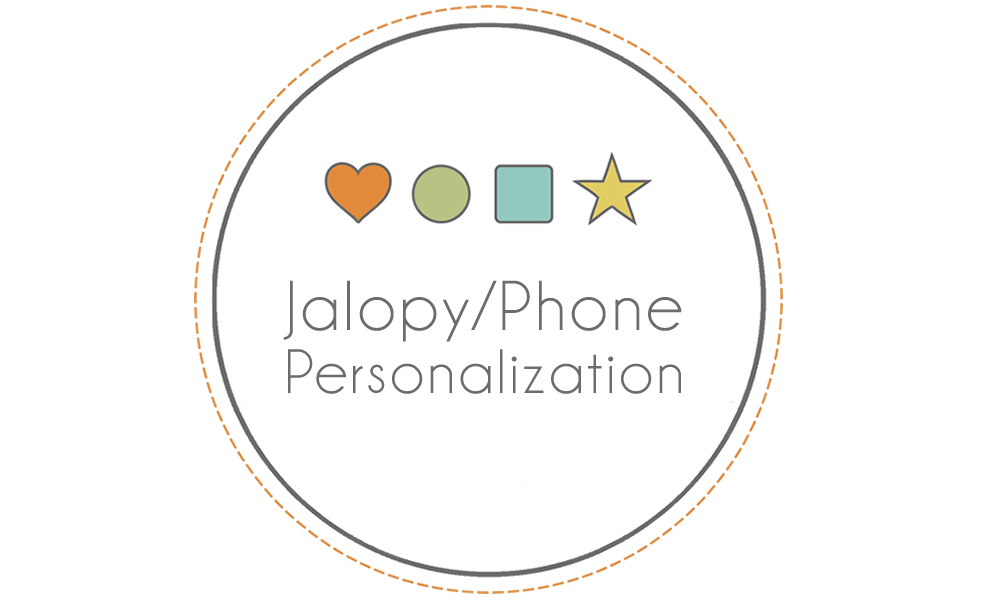 Personalization - Jalopy or Phone